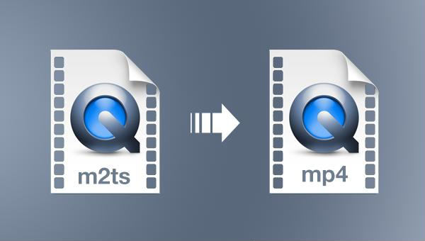 how to convert m2ts to mp4