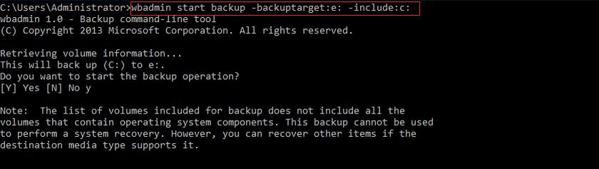 Enter Wbadmin start backup -backuptarget:e: -include:c: