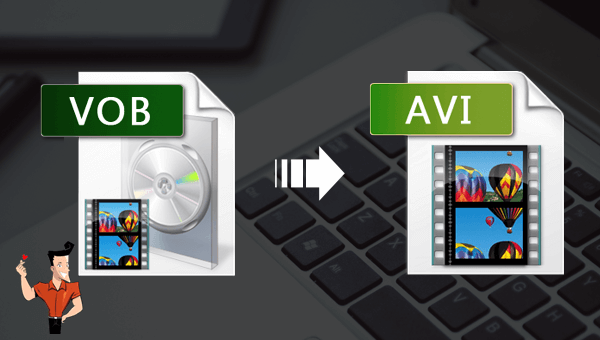 how to convert vob to avi with the converter