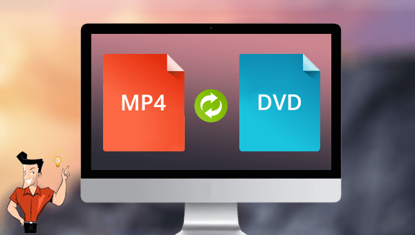 how to burn mp4 to dvd