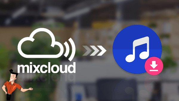 how to download songs from mixcloud