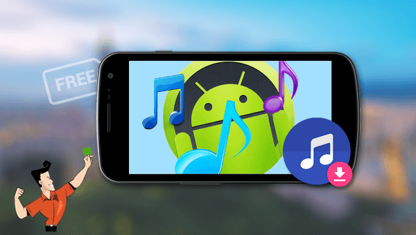 how to free download and get music on android