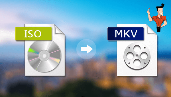 how to convert iso to mkv